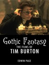 Gothic Fantasy (eBook): The Fims of Tim Burton